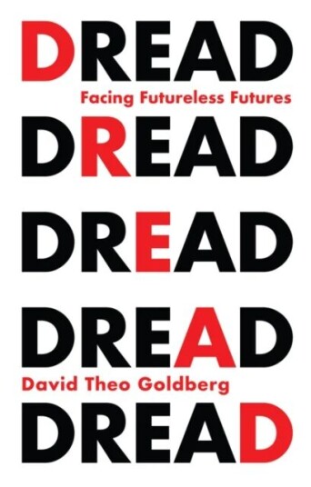 Dread Av David Theo (University Of California Irvine) Goldberg