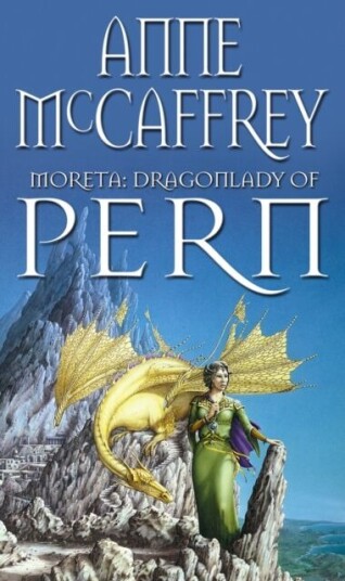 Moreta - Dragonlady Of Pern Av Anne Mccaffrey