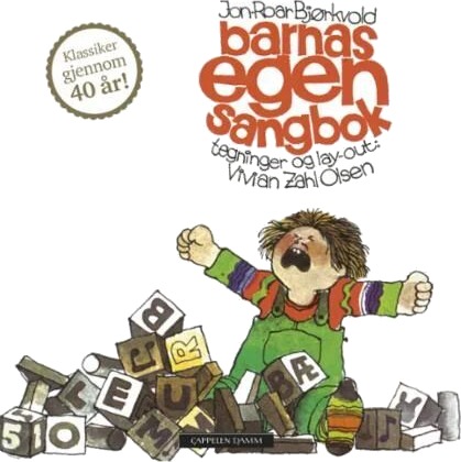 Barnas Egen Sangbok Av Jon-Roar Bjørkvold Barnas Egen Sangbok Av Jon-Roar Bjørkvold