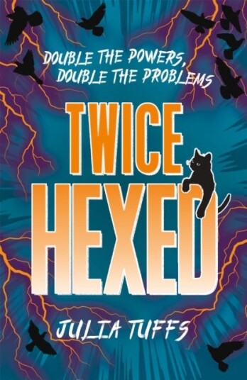 Twice Hexed Double the Powers, Double the Problems Twice Hexed Double the Powers, Double the Problems