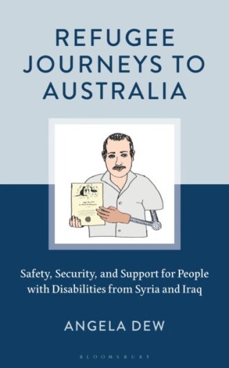 Refugee Journeys to Australia Safety Security and Support for People with Disabilities from Syria and Iraq