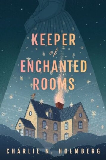 Keeper Of Enchanted Rooms Av Charlie N. Holmberg Keeper Of Enchanted Rooms Av Charlie N. Holmberg