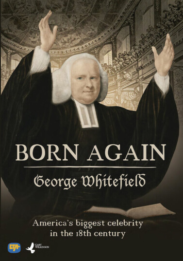 Born Again: George Whitefield DVD