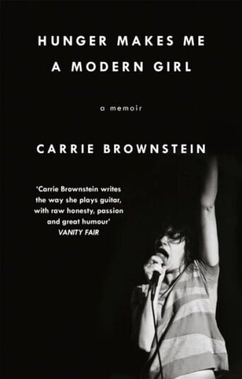 Hunger Makes Me A Modern Girl Av Carrie Brownstein Hunger Makes Me A Modern Girl Av Carrie Brownstein
