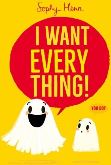 I Want Everything I Want Everything