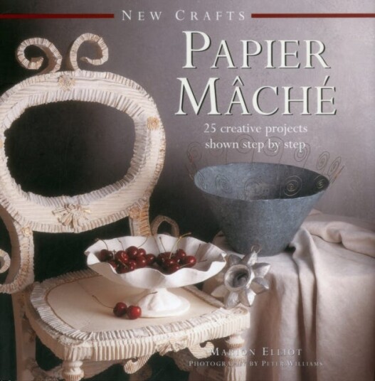 New Crafts: Papier Mache Av Elliot Marion