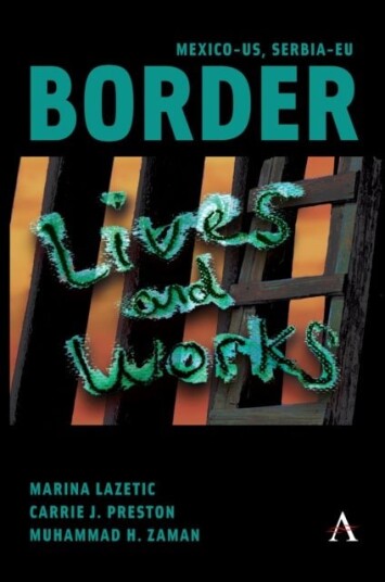 Mexico US Serbia EU Border Lives and Works