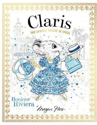 Claris: Bonjour Riviera Av Megan Hess Claris: Bonjour Riviera Av Megan Hess