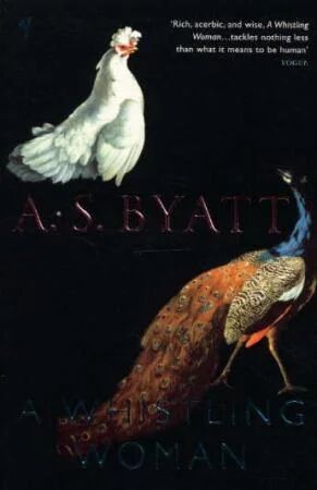 A Whistling Woman Av A S Byatt