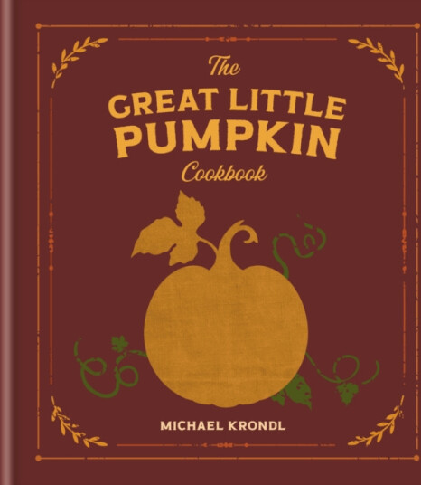 The Great Little Pumpkin Cookbook