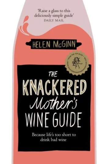 The Knackered Mother'S Wine Guide Av Helen Mcginn