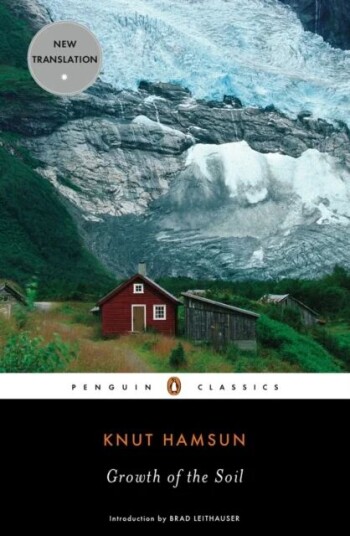 Growth Of The Soil Av Knut Hamsun