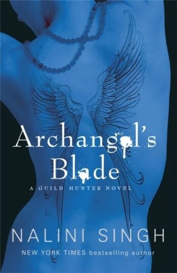 Archangel'S Blade Av Nalini Singh