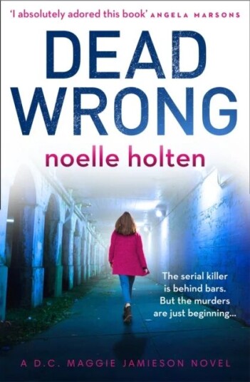 Dead Wrong Av Noelle Holten