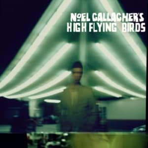 Noel Gallagher's High Flying Birds Noel Gallagher's High Flying Birds Noel Gallagher's High Flying Birds Noel Gallagher's High Flying Birds