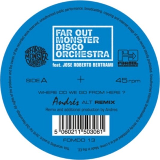 The Far Out Monster Disco Orchestra Where Do We Go From Here Andres Ltj Xperience Remixes Uk Vinyl