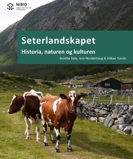 Seterlandskapet – historia naturen og kulturen