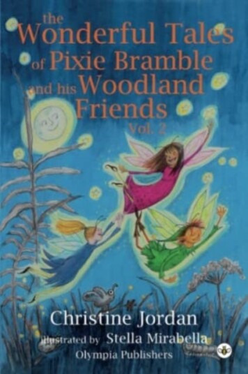 The Wonderful Tales Of Pixie Bramble And His Woodland Friends Vol 2 Av Christine Jordan The Wonderful Tales Of Pixie Bramble And His Woodland Friends Vol 2 Av Christine Jordan