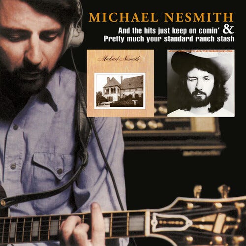 Michael Nesmith And The Hits Just Keep On Comin' & Pretty Much Your Standard Ranch Stash CD Michael Nesmith And The Hits Just Keep On Comin' & Pretty Much Your Standard Ranch Stash CD