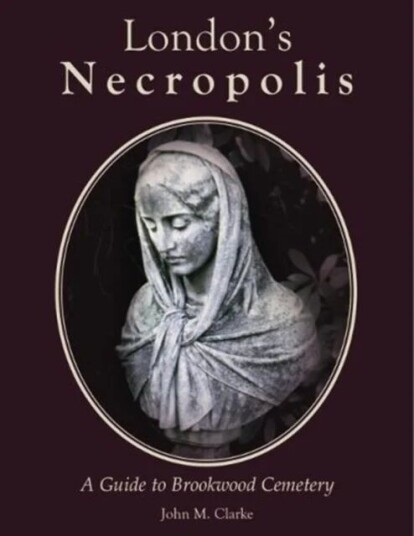 London'S Necropolis Av John M. Clarke