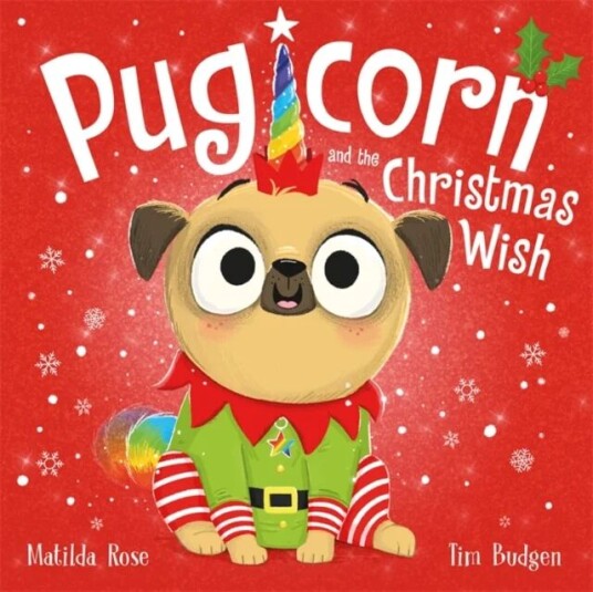 The Magic Pet Shop: Pugicorn And The Christmas Wish Av Matilda Rose