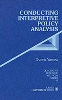 Yanow Dvora Conducting Interpretive Policy Analysis