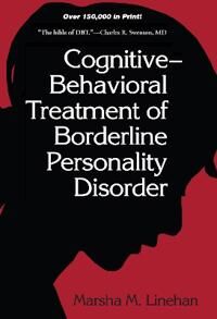 Cognitive-Behavioral Treatment Of Borderline Personality Disorder Av Marsha M. Linehan