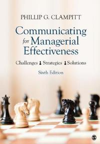 Clampitt Phillip G. Communicating for Managerial Effectiveness
