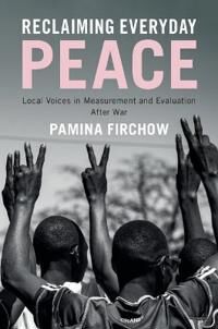 Firchow Pamina Reclaiming Everyday Peace