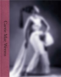 Carrie Mae Weems: A Great Turn In The Possible Carrie Mae Weems: A Great Turn In The Possible