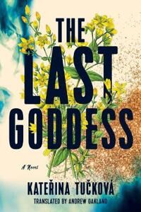 The Last Goddess Av Katerina Tuckova