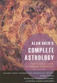 Alan Oken'S Complete Astrology Av Alan Oken Alan Oken'S Complete Astrology Av Alan Oken
