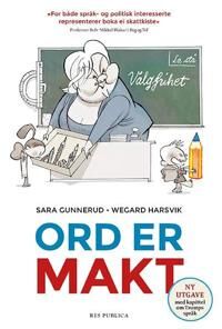 Ord Er Makt Av Sara Gunnerud, Wegard Harsvik