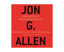 Allen Jon G. Mentalisering i tilknytningsrelationer