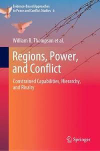 Thompson William R. Regions Power and Conflict