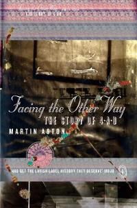 Facing The Other Way Av Martin Aston