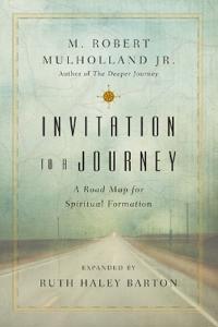 Invitation To A Journey ¿ A Road Map For Spiritual Formation Av M. Robert Mulholland Jr., Ruth Haley Barton