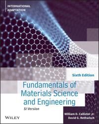 Fundamentals Of Materials Science And Engineering Av William D. Jr. (University Of Utah) Callister, David G. (University Of Iowa) Rethwisch Fundamentals Of Materials Science And Engineering Av William D. Jr. (University Of Utah) Callister, David G. (University Of Iowa) Rethwisch