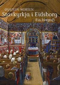 Morten Øystein Stavkyrkja i Eidsborg