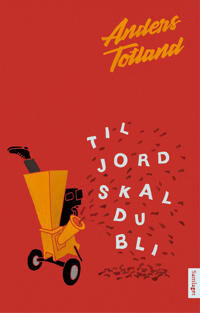 Totland Anders Til jord skal du bli Totland Anders Til jord skal du bli