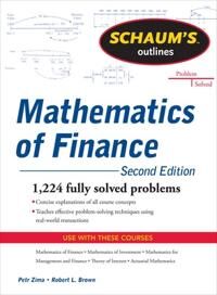 Brown Robert Schaum's Outline of Mathematics of Finance Second Edition Brown Robert Schaum's Outline of Mathematics of Finance Second Edition
