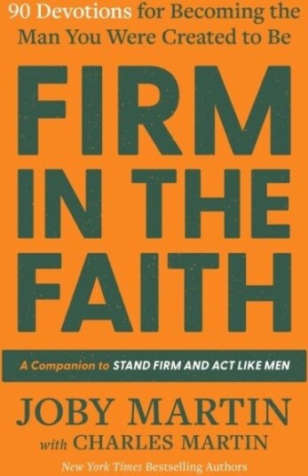 Firm in the Faith Firm in the Faith