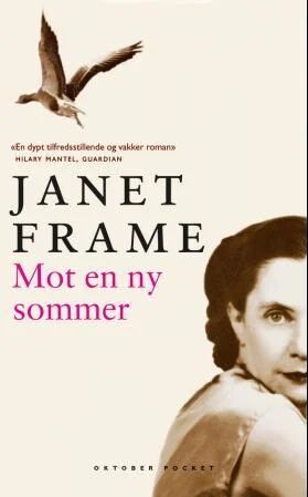 Mot En Ny Sommer Av Janet Frame Mot En Ny Sommer Av Janet Frame