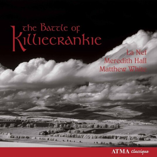 La Nef, Matthew White, Meredith Hall, Alexander Munro, James Oswald, Robert Burns, Scottish Traditional, VARIOUS COMPOSERS  Battle Of Killiecrankie  CD