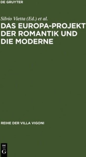 Das Europa Projekt der Romantik und die Moderne
