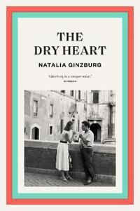 The Dry Heart Av Natalia Ginzburg