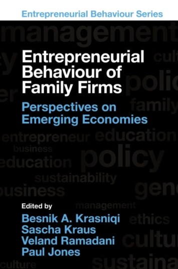 Entrepreneurial Behaviour of Family Firms Perspectives on Emerging Economies