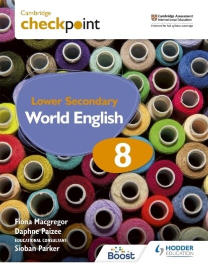 Cambridge Checkpoint Lower Secondary World English Student's Book 8 Cambridge Checkpoint Lower Secondary World English Student's Book 8