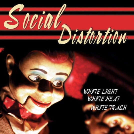 Social Distortion White Light, White Heat, White Trash LP/Vinyl Social Distortion White Light, White Heat, White Trash LP/Vinyl