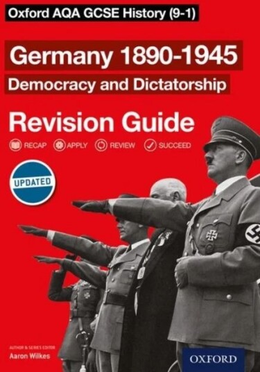 Oxford Aqa Gcse History: Germany 1890-1945 Democracy And Dictatorship Revision Guide (9-1) Av Aaron Wilkes